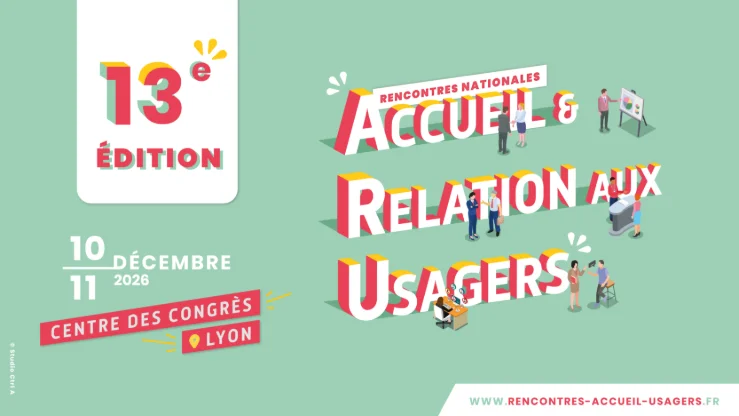 Rencontres Nationales Accueil & Relations aux Usagers
